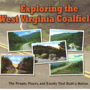 Exploring the West Virginia Coalfields